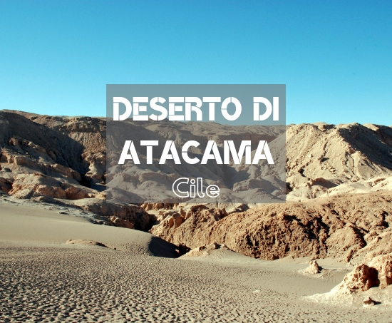 come-visitare-il-deserto-di-atacama-in-cile:-escursioni-e-trasporti