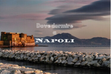 dove-dormire-a-napoli:-in-centro-e-in-sicurezza